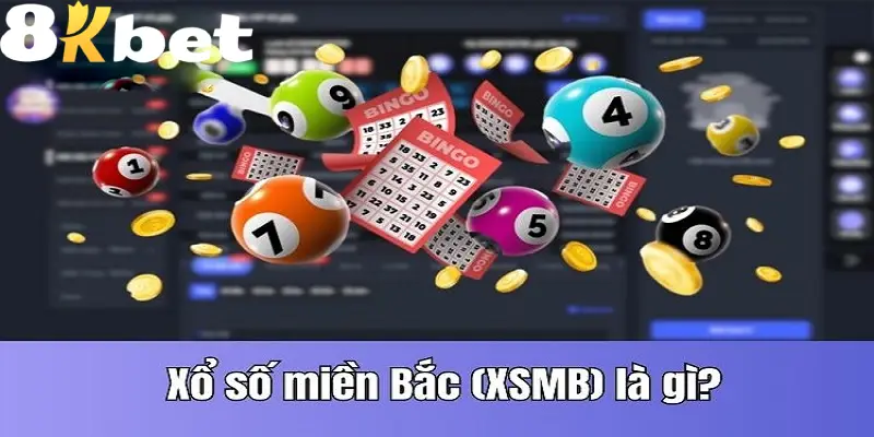Cách chơi xổ số miền Bắc tại nhà cái 8KBET được nhiều người quan tâm