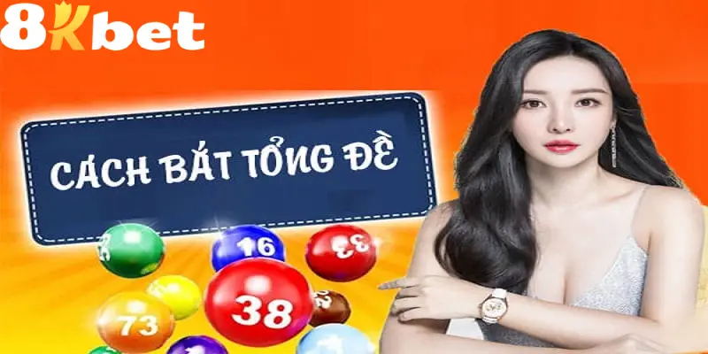 Đánh XSMB theo tổng đề dựa vào tổng các con số thuộc giải Đặc biệt hôm trước